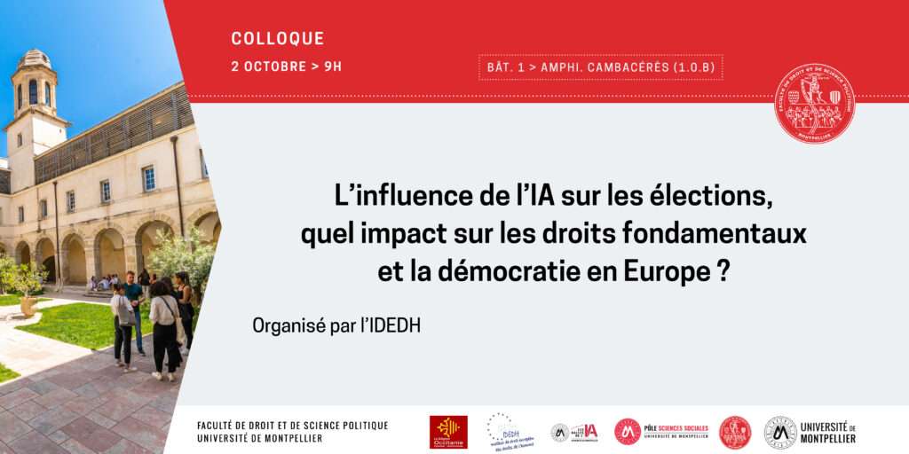 L’influence de l’IA sur les élections,quel impact sur les droits fondamentaux et la démocratie en Europe ? Colloque à Montpellier le 2 octobre 2026 [IDEDH] !